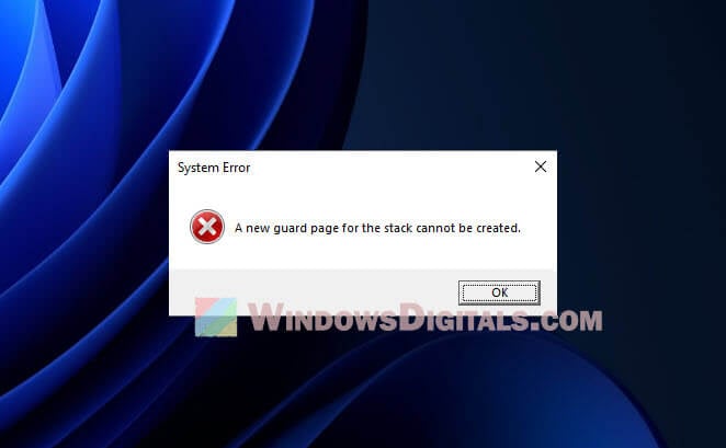 A new guard page for the stack cannot be created Windows 11