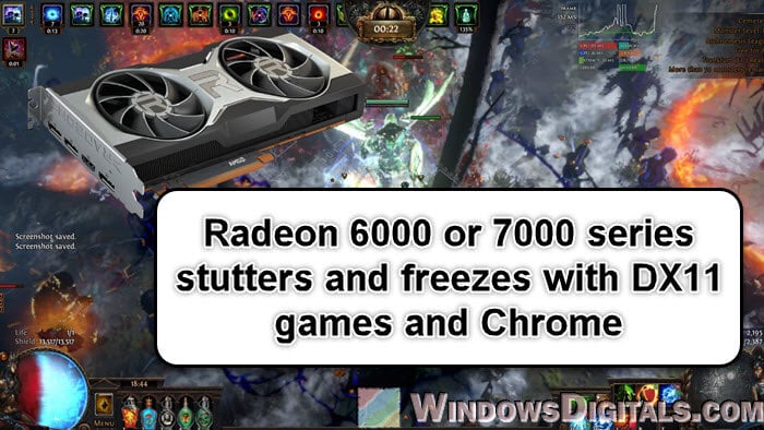 AMD Radeon Stutters and Freezes with DX11 Games and Chrome
