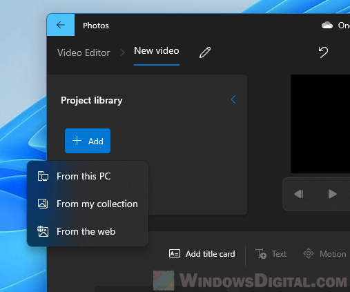 Add video to Project library Windows 11
