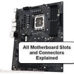 All Motherboard Slots and Connectors Explained