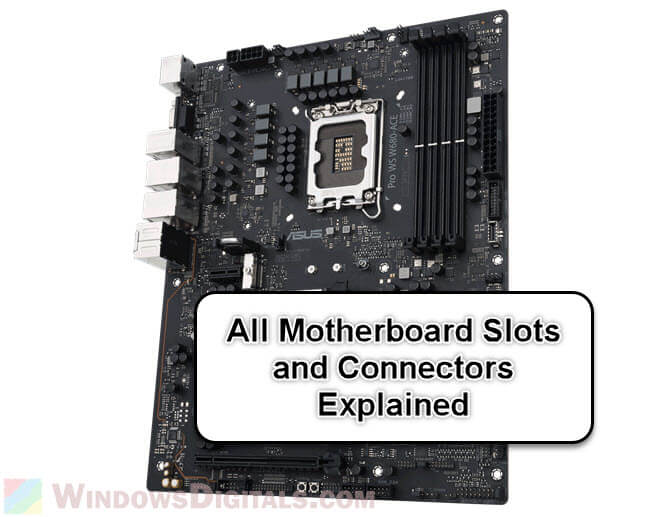 All Motherboard Slots and Connectors Explained