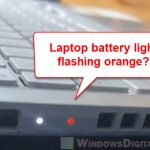 Battery Light Blinking Orange on Lenovo, Dell or Asus Laptop