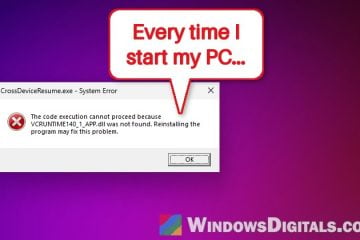 CrossDeviceResume.exe "VCRUNTIME140_1_APP.dll was not found" Error in Windows 11