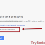 DNS_PROBE_FINISHED_NXDOMAIN Chrome Error Windows 10