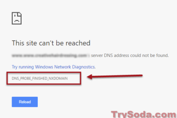 DNS_PROBE_FINISHED_NXDOMAIN Chrome Error Windows 10