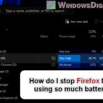 Firefox Battery Drain on Windows, Mac, Android or iOS