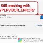 HYPERVISOR_ERROR (0x20001) Blue Screen on Windows 11
