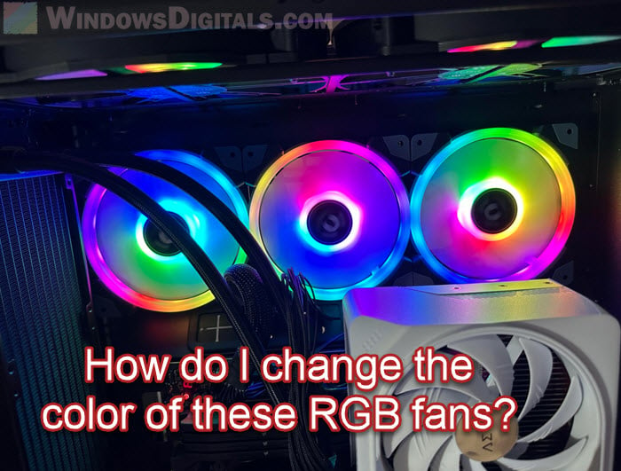 How to Change Color of RGB or ARGB Fans on PC