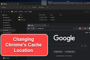 How to Change Google Chrome Cache Location in Windows 11 10