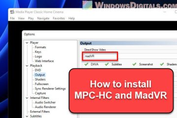 How to Install MadVR and MPC-HC on Windows 11 or 10