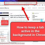How to Keep a Tab Active in Chrome