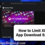 How to Limit Download Speed of Xbox App on Windows 11 or 10