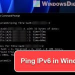 How to Ping IPv6 Address in Windows 11 or 10