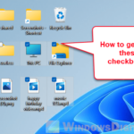How to Remove Checkboxes From Icons in Windows 11