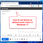 How to Set Gmail as Default Email Client in Windows 11