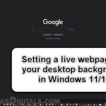 How to Set a Webpage as Desktop Background in Windows 11