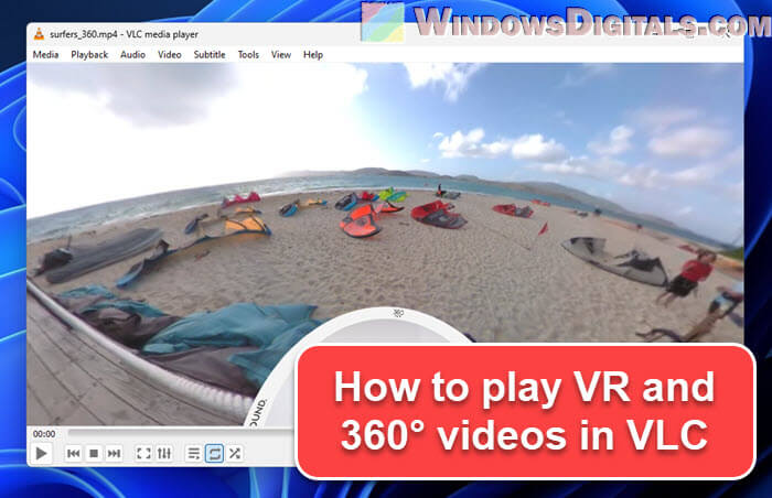 How to Use VLC Media Player for VR and 360 Videos
