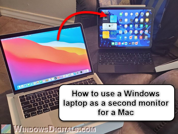 How to Use Windows Laptop as Second Monitor for Mac