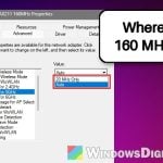Intel AX211 or AX201 160 MHz Option Missing, Only 20 MHz?