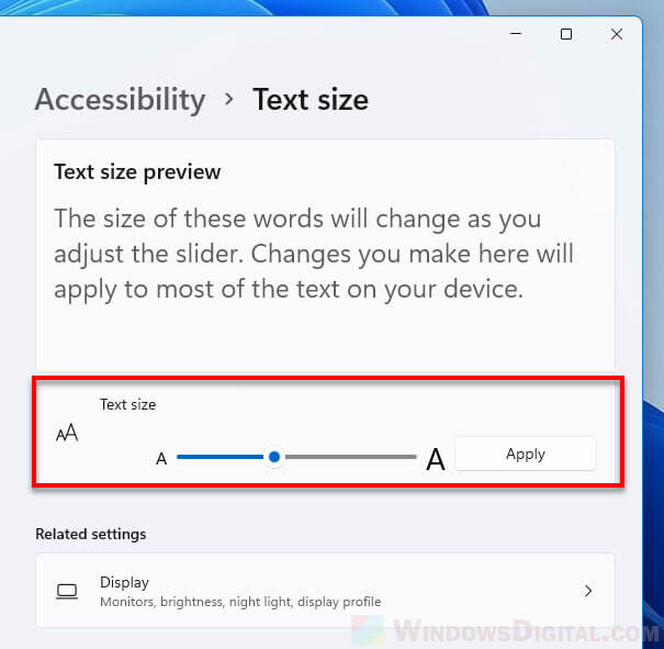 Make text bigger smaller Windows 11
