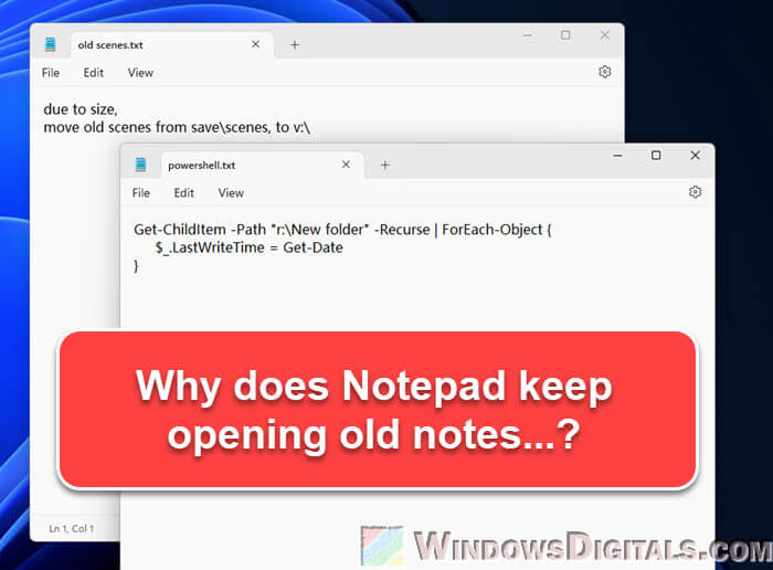 Notepad Keeps Opening Old Files