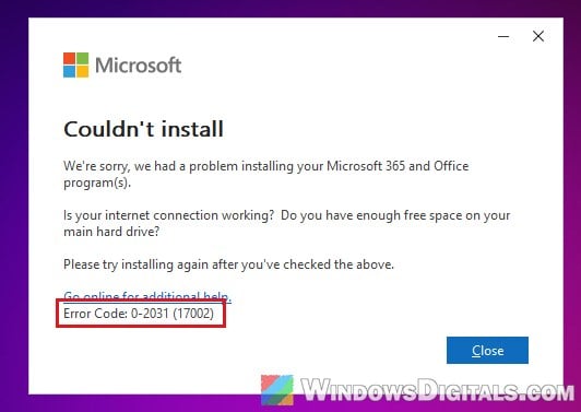 Office couldn't install error code 0-2031 17002
