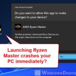 PC Keeps Restarting When Opening Ryzen Master