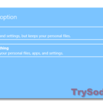 Reset Windows 10 to Factory keep files