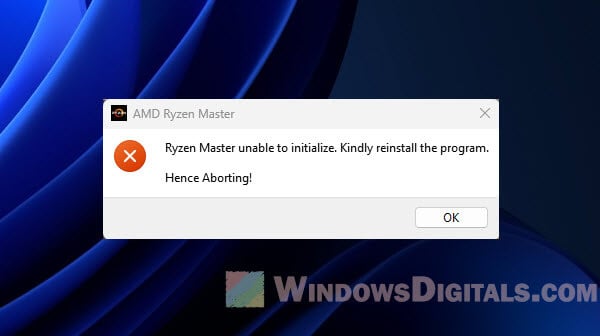 Ryzen Master unable to initialize Kindly reinstall the program Hence Aborting