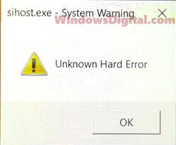 Sihost.exe Unknown Hard Error Windows 11/10