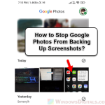 Stop Google Photos From Backing Up Screenshots (Android)
