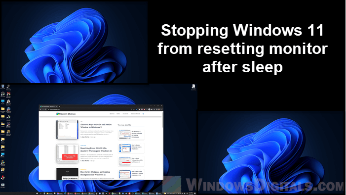 Stopping Windows 11 from Resetting Monitor After Sleep