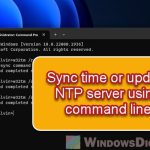 Sync Time or Update NTP Server in Windows 11 using CMD