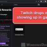 Twitch Drops Not Working