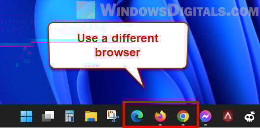 Use a different browser