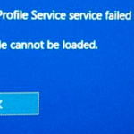 User profile service failed the logon Windows 10 cannot be loaded