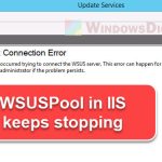 WSUS Application Pool Keeps Stopping