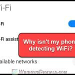 Why isn't my phone detecting WiFi while other devices can