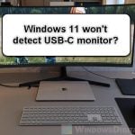 Windows 11 Not Detecting USB-C Monitors