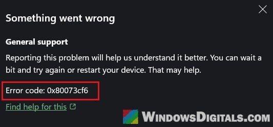 Xbox app error code 0x80073cf6 Something went wrong