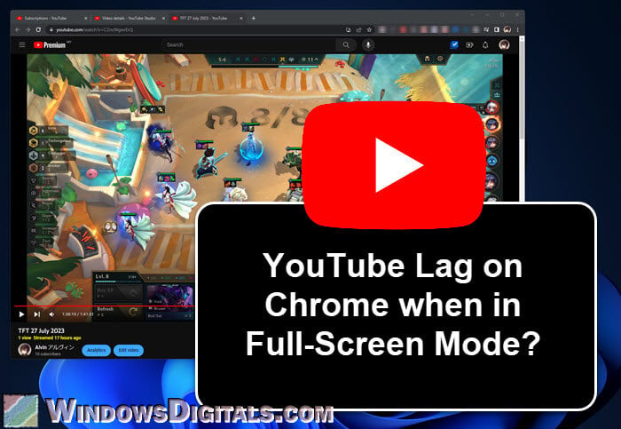 YouTube Video Lagging on Chrome When Full Screen