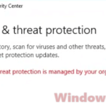 Your Virus and threat protection is managed by your organization