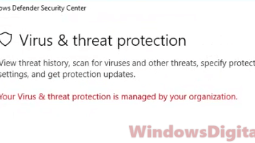 Your Virus and threat protection is managed by your organization