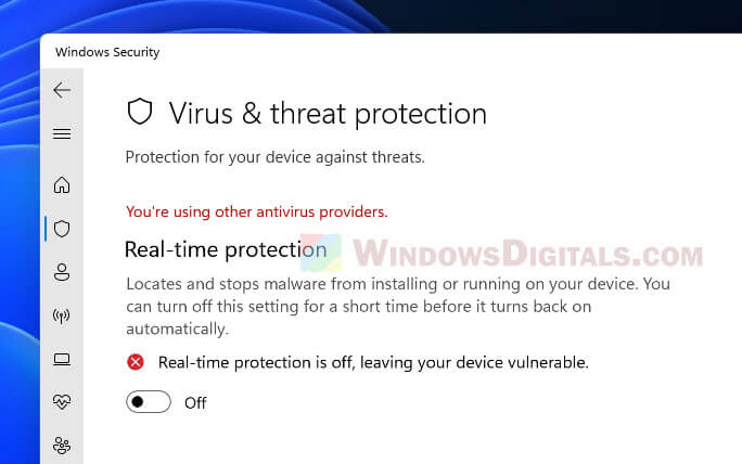 You're using other antivirus providers Windows 11
