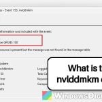 nvlddmkm Event ID 153 After NVIDIA Driver 621.01, What to do?